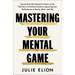 Mastering Your Mental Game: Secrets from My Twenty-Five Years on the PGA Tour--A Practical Guide to Improving Your Performance in Sports, Work, and Li