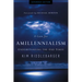 A Case for Amillennialism: Understanding the End Times