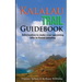 Kalalau Trail Guidebook: Hiking to Eden: Information to make your upcoming hike to Kauai amazing