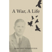 A War, A Life