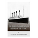 The Brief but Comprehensive History of the Titanic