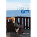Losing Katy: A Memoir of Love, Loss, and Living Grief