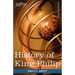 History of King Philip, Sovereign Chief of the Wampanoags: Makers of History