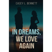 In Dreams, We Love Again