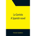 La Gaviota: A Spanish novel