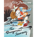 The Dangerous Journey: A Tale of Moomin Valley