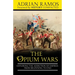 The Opium Wars: Exploring the Addiction of Empires from Beginning to End