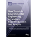 New Trends in Environmental Engineering, Agriculture, Food Production, and Analysis