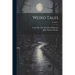 Weird Tales; Volume 1