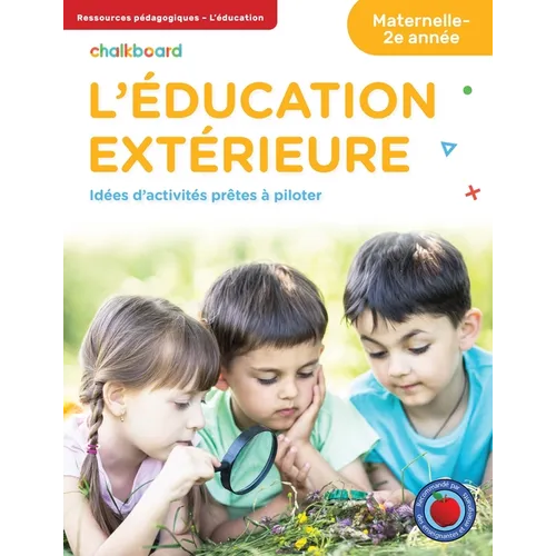 L'éducation Extérieure Maternelle-2e année