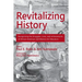 Revitalizing History: Recognizing the Struggles, Lives, and Achievements of African American and Women Art Educators (B&W Paperback Edition)