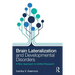 Brain Lateralization and Developmental Disorders: A New Approach to Unified Research