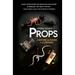 Props: A History of Power in 7 Lessons