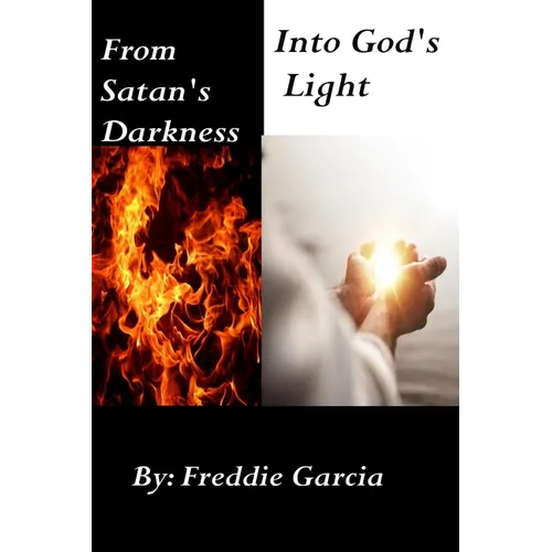From Satan's Darkness into God's Light