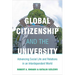 Global Citizenship and the University: Advancing Social Life and Relations in an Interdependent World