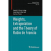 Weights, Extrapolation and the Theory of Rubio de Francia