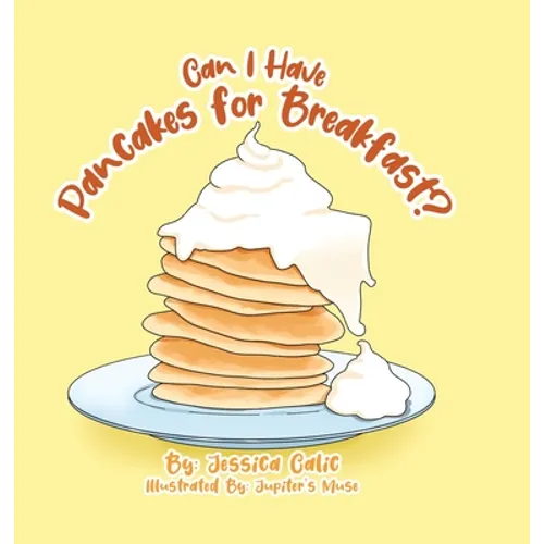 Can I Have Pancakes for Breakfast?