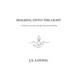 Holding Onto the Light: A Father's Journey Through Loss and Healing