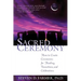 Sacred Ceremony