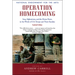 Operation Homecoming: Iraq, Afghanistan, and the Home Front, in the Words of U.S. Troops and Their Families