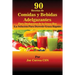 90 Recetas de Comidas y Bebidas Adelgazantes Para Deshacerse de la Grasa Hoy: ¡La Solución Para Derretir Grasa Rápido!