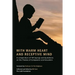 With Warm Heart and Reflective Mind: A Compendium of 101 Sayings and Quotations on the Themes of Compassion and Education