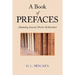A Book of Prefaces (Including Conrad, Dreiser & Huneker)