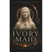 The Ivory Maid: Book 2 of the Transit Star Continuum