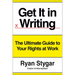 Get It in Writing: The Ultimate Guide to Your Rights at Work