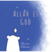 Allah Is God