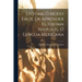 Epítome Ó Modo Fácil De Aprender El Idioma Nahuatl, Ó Lengua Mexicana