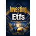 Investing in ETFs: The Roadmap to Portfolio Success