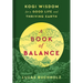 A Book of Balance: Kogi Wisdom for a Good Life and Thriving Earth