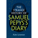 The Strange History of Samuel Pepys's Diary