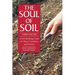 The Soul of Soil: A Soil-Building Guide for Master Gardeners and Farmers