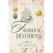 Farmhouse Devotions: God's Glory in the Ordinary