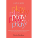 Play: A Path to Genius