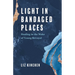 Light in Bandaged Places: Healing in the Wake of Young Betrayal