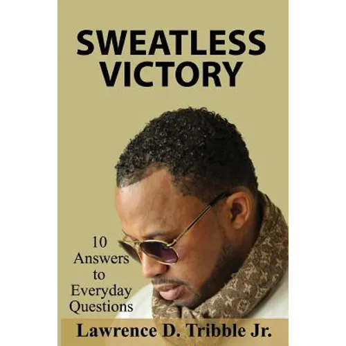 Sweatless Victory: 10 answers to everyday questions