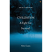 CIVILIZATION A Fight For Survival: Life As It Should Be