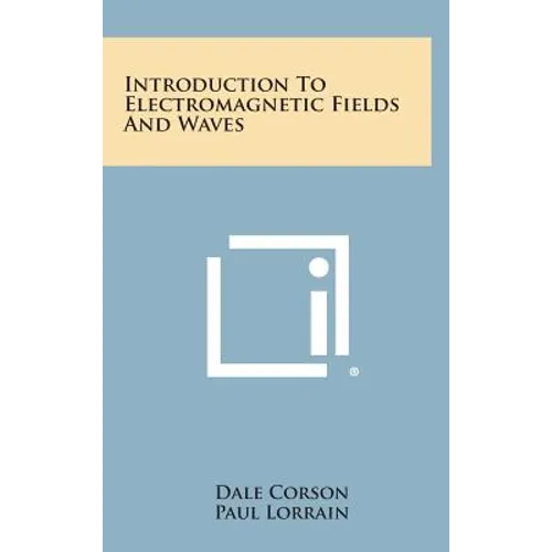 Introduction to Electromagnetic Fields and Waves