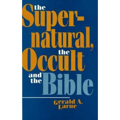 Supernatural, the Occult, and the Bible