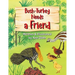 Bush-Turkey Needs a Friend