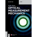 Optical Measurement Mechanics