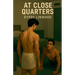 At Close Quarters
