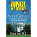 The Binge Watcher's Guide to The West Wing: Seasons One and Two