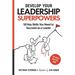 Develop Your Leadership Superpowers: 50 Key Skills You Need to Succeed as a Leader