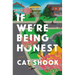 If We're Being Honest