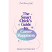 The Smart Chick's Guide to Career Happiness: Discover Your Dream Work