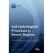 Soil Hydrological Processes in Desert Regions